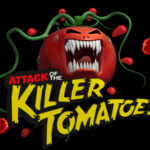 Attack of the Killer Tomatoes 2026