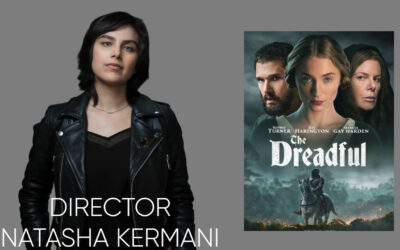 Filmmaker Natasha Kermani Discusses ‘The Dreadful’ In Our Interview