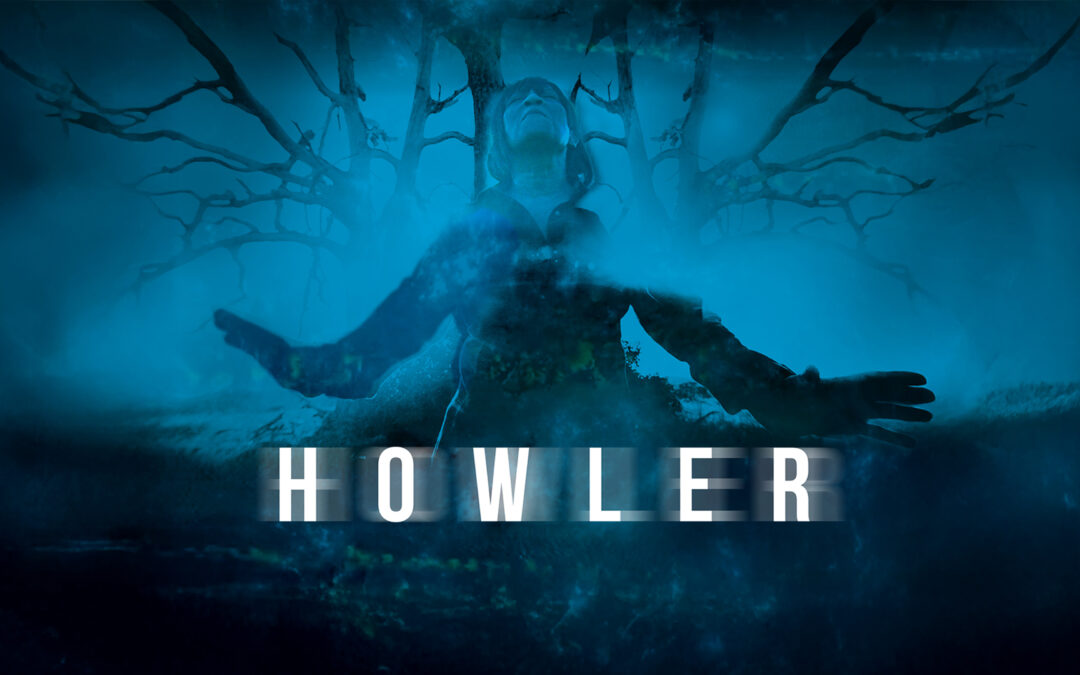 Reality Blurs in the Film the Arthouse Horror ‘Howler’ – Out Now