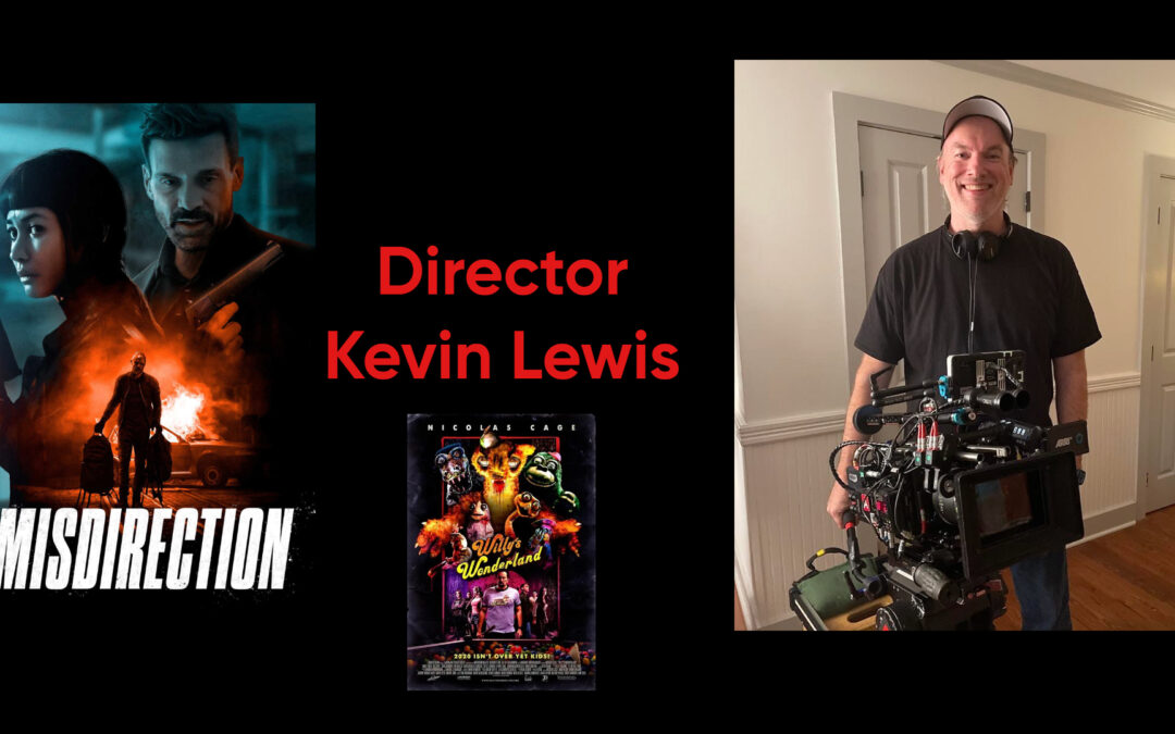 Director Kevin Lewis Talks Misdirection and His Upcoming Film in Our Interview
