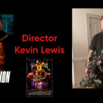 An interview with director Kevin Lewis