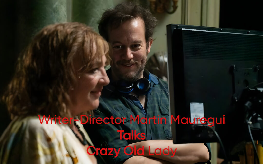 Writer-Director Martín Mauregui Talks ‘Crazy Old Lady’ in Our Interview