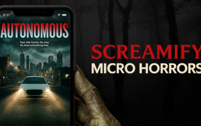 Screamify Launches Micro Horrors with Series ‘Autonomous’