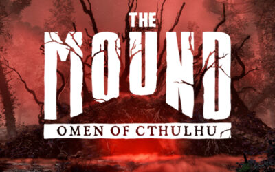 ‘The Mound: Omen of Cthulhu’ Conjures a New Game Trailer and Release Date