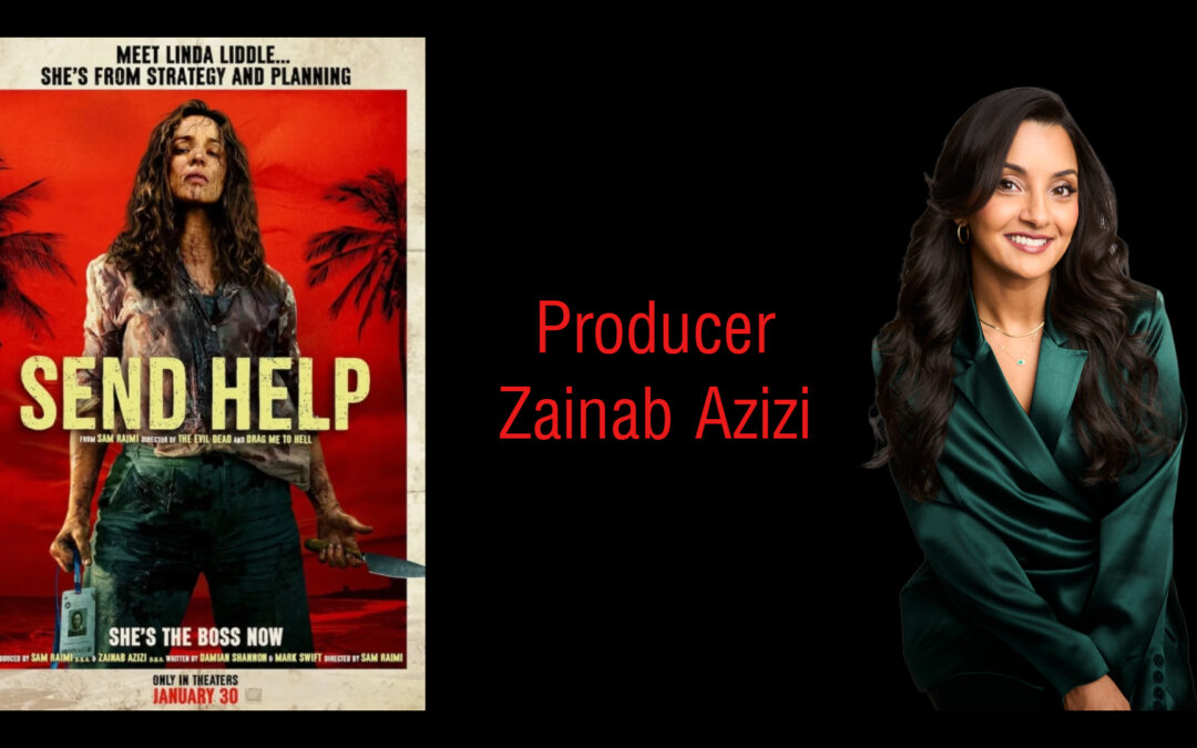 Film Producer Zainab Azizi Talks Making ‘Send Help’ in Our Interview
