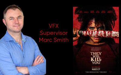 VFX Supervisor Marc Smith Takes Us Inside ‘They Will Kill You’ in Our Interview