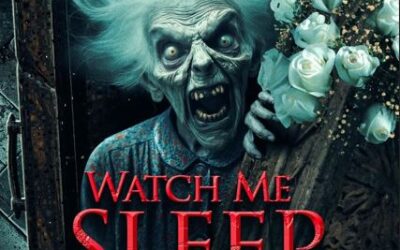 Movie Review: Watch Me Sleep (2023) – Wild Eye DVD