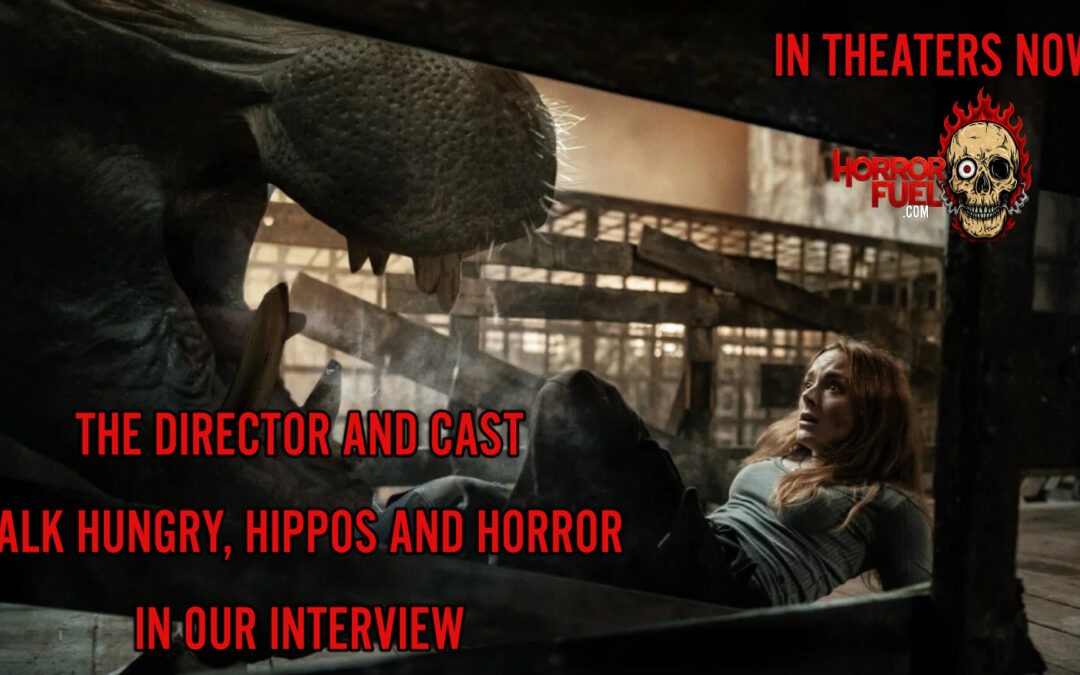 The Director and Stars Talk ‘Hungry,’ Hippos, & Horror in Our Interview