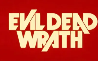 ‘Evil Dead Wrath’ Wraps Production and Announces Release Date