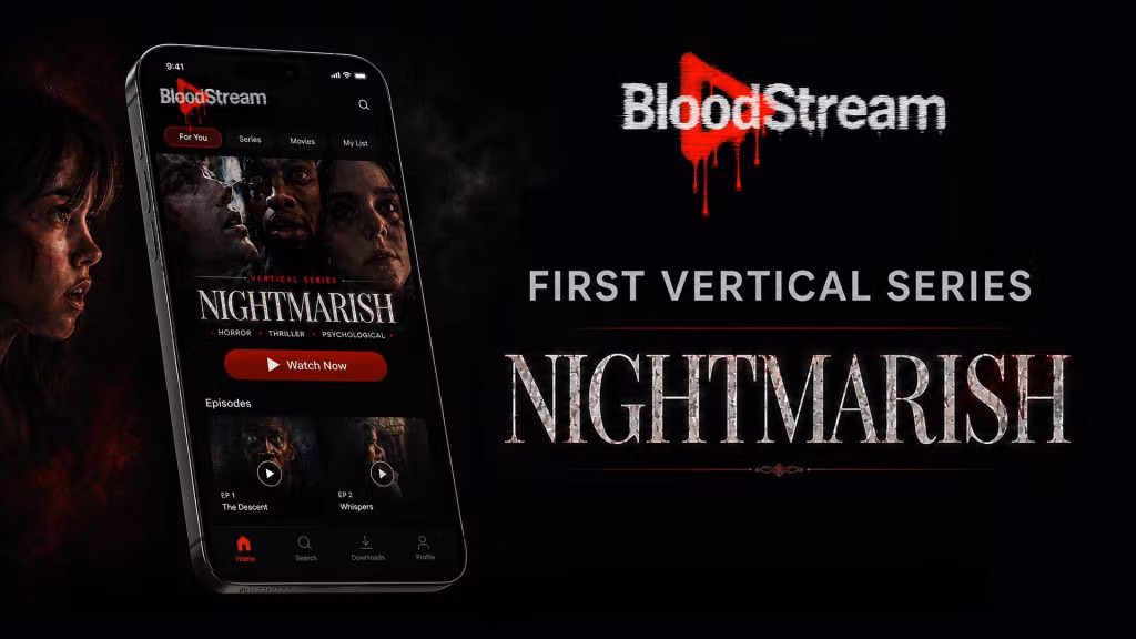 Bloodstream Announces 'Nightmarish,' Designed to Be Watched on Your Phone