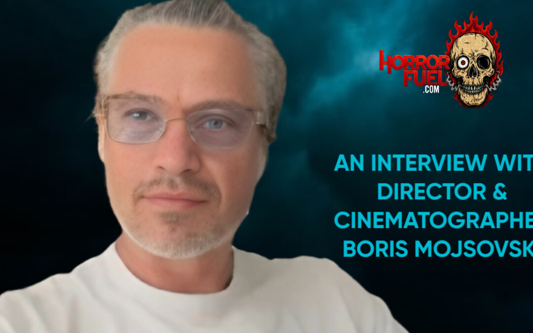 Director and Cinematographer Boris Mojsovski Talks Film and I Will Find You in Our Interview