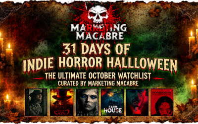 Marketing Macabre Unveils ’31 Days of Indie Horror Halloween’ Watchlist