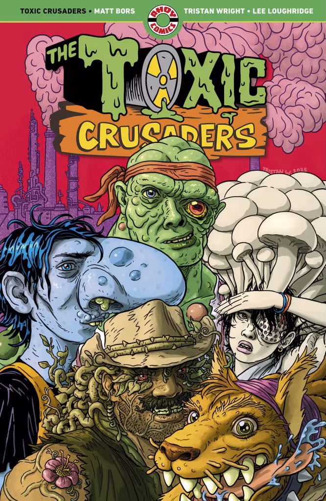 The Infamous Toxic Crusaders are Back in a Brand-New Comic Collection