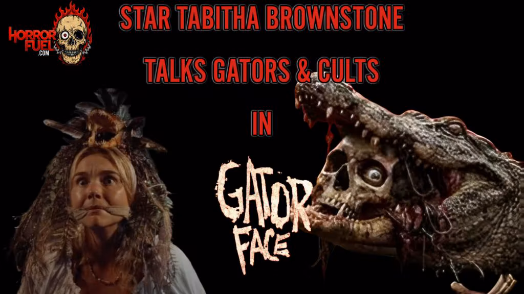 'Gator Face' Star Tabitha Brownstone Talks Gators, Cults, Horror and More in Our Interview