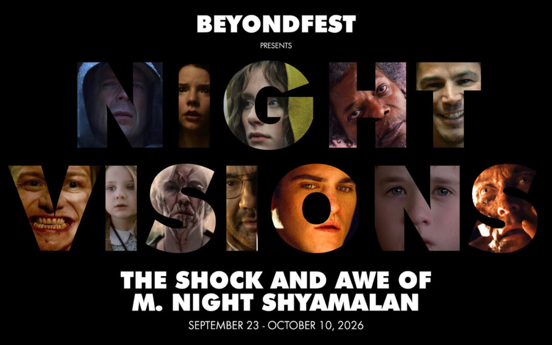 Beyond Fest Celebrating Filmmaker with Event ‘Night Visions: The Shock and Awe of M. Night Shyamalan’