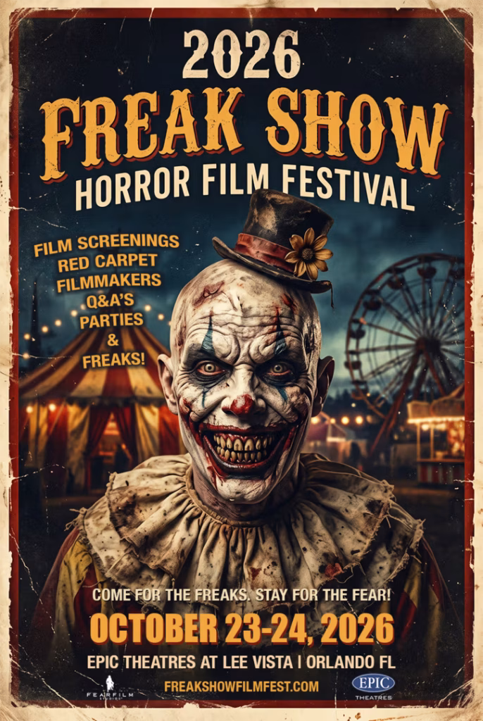 The Freak Show Horror Film Festival Takes Over Orlando Once Again this October