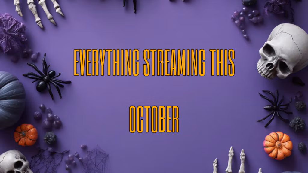 No Tricks, Only Treats: Here's What's Coming to Streaming Services This October