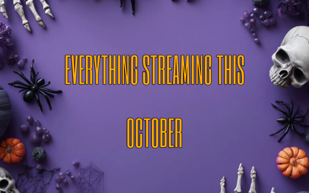 No Tricks, Only Treats: Here’s What’s Coming to Streaming Services This October