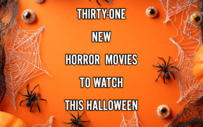 31 New Horror Movies to Watch This Halloween Season and Where to Watch Them